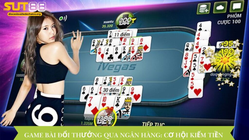 Các Loại Game Bài Đổi Thưởng Qua Ngân Hàng Phổ Biến Tại Cổng Game SUT88