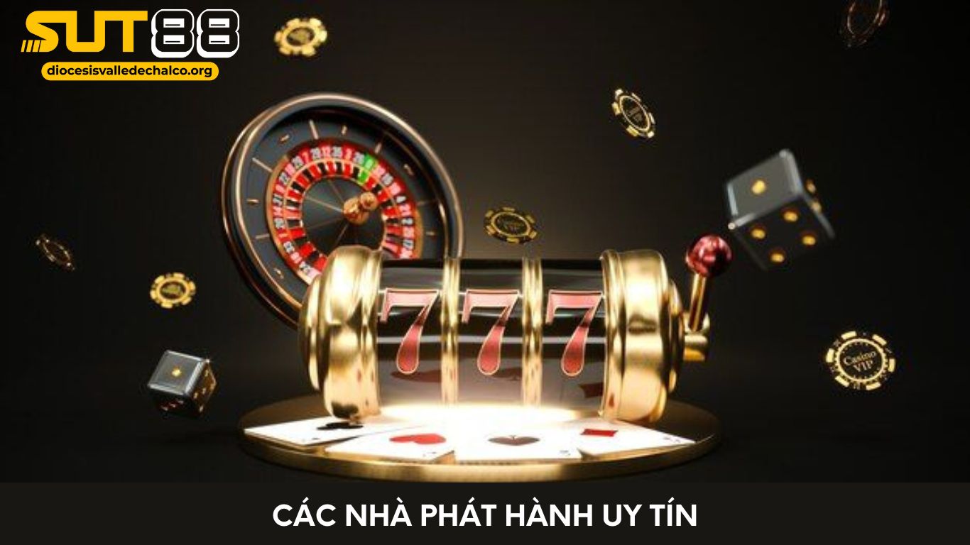 Các Nhà Phát Hành Uy Tín